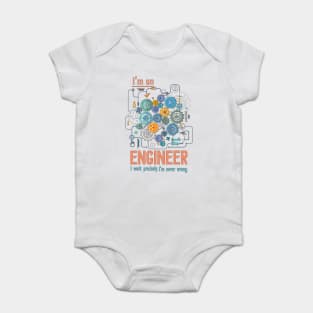 Engineer t-shirt  I work precisely  Engineer t shirt Baby Bodysuit